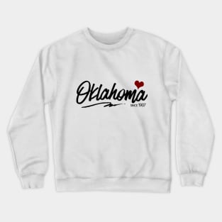 Oklahoma Since 1907 Crewneck Sweatshirt